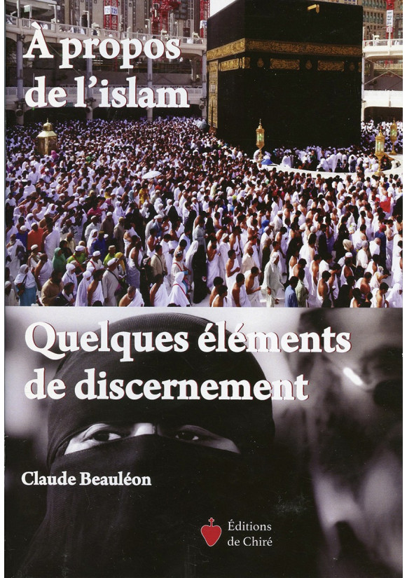 À PROPOS DE L’ISLAM Quelques éléments de discernemen