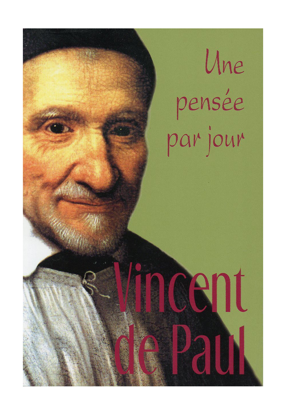 UNE PENSÉE PAR JOUR AVEC SAINT VINCENT DE PAUL