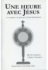 UNE HEURE AVEC JÉSUS à la maison ou devant le Saint-Sacrement Dictée par Jésus à Maria Valtorta