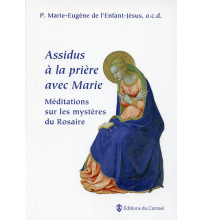 ASSIDUS A LA PRIERE AVEC MARIE