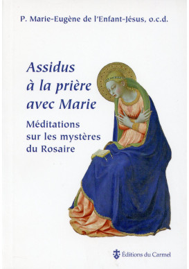 ASSIDUS A LA PRIERE AVEC MARIE