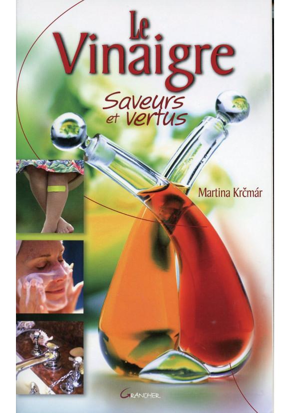 VINAIGRE (LE) SAVEURS ET VERTUS 