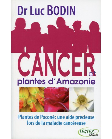CANCER ET PLANTES D'AMAZONIE