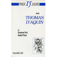 PRIER 15 JOURS AVEC THOMAS D'AQUIN