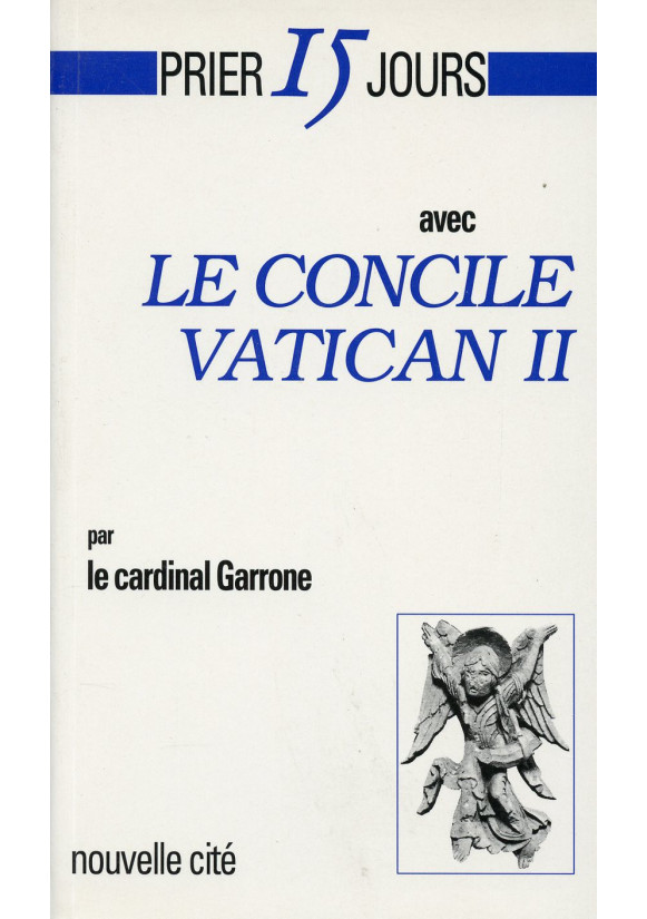 PRIER 15 JOURS AVEC LE CONCILE VATICAN II