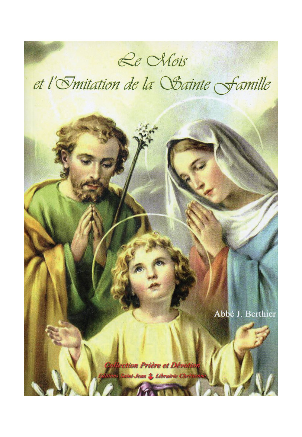 MOIS ET L'IMITATION DE LA SAINTE FAMILLE (LE)