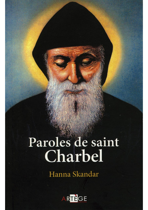 PAROLES DE SAINT CHARBEL