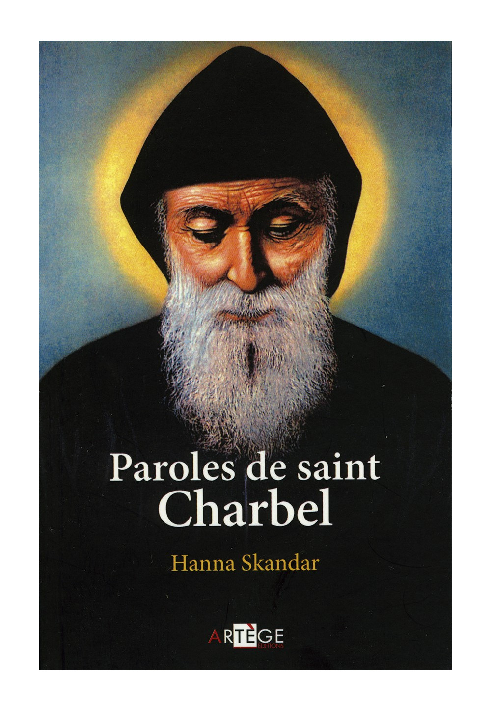 PAROLES DE SAINT CHARBEL