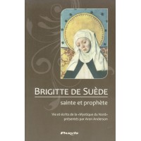 BRIGITTE DE SUÈDE Sainte et prophète