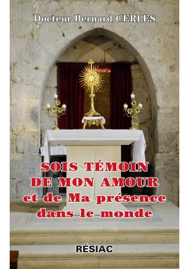 SOIS TÉMOIN DE MON AMOUR ET DE MA PRÉSENCE DANS LE MONDE