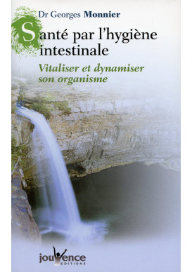 SANTÉ PAR L'HYGIÈNE INTESTINALE (LA)