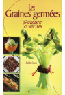GRAINES GERMÉES (LES) SAVEURS ET VERTUS 