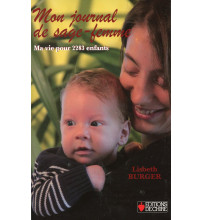 MON JOURNAL DE SAGE FEMME Ma vie pour 2283 enfants 