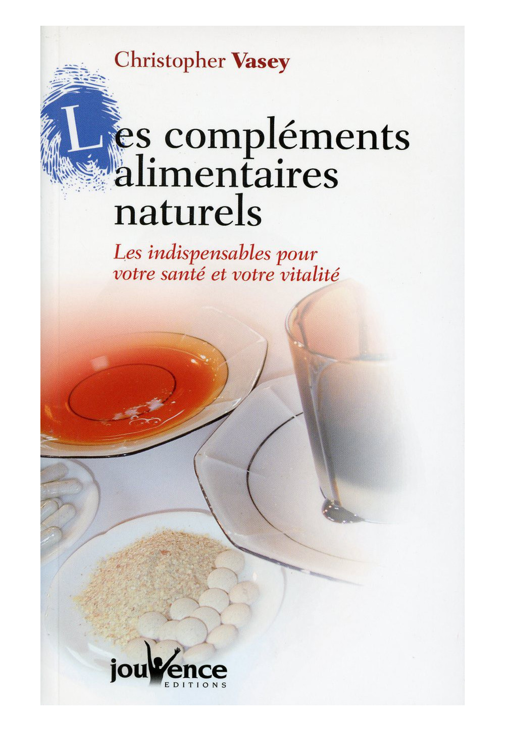 COMPLEMENTS ALIMENTAIRES NATURELS (LES)