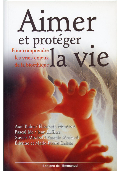 AIMER ET PROTÉGER LA VIE 