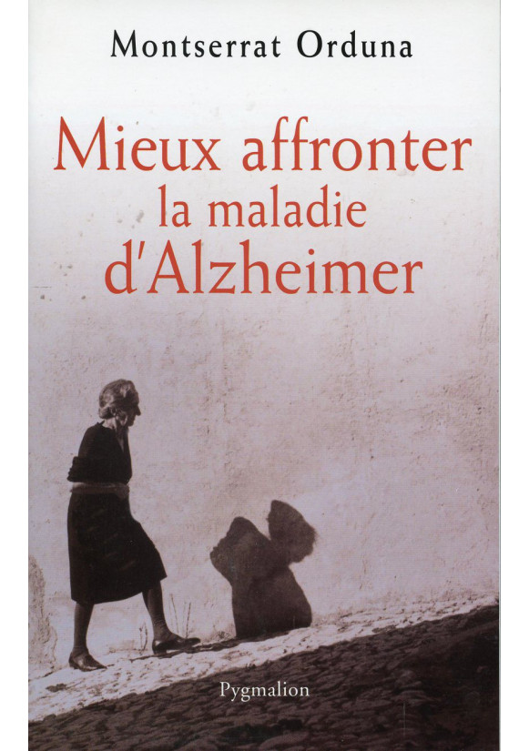 MIEUX AFFRONTER LA MALADIE D'ALZHEIMER