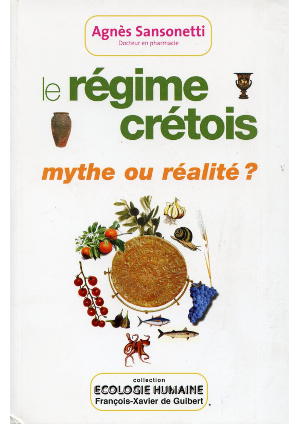 RÉGIME CRÉTOIS (LE) Mythe ou réalité ? 