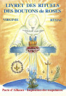 LIVRET DES RITUELS DES BOUTONS DE ROSES Pacte d’alliance - Imposition des scapulaires
