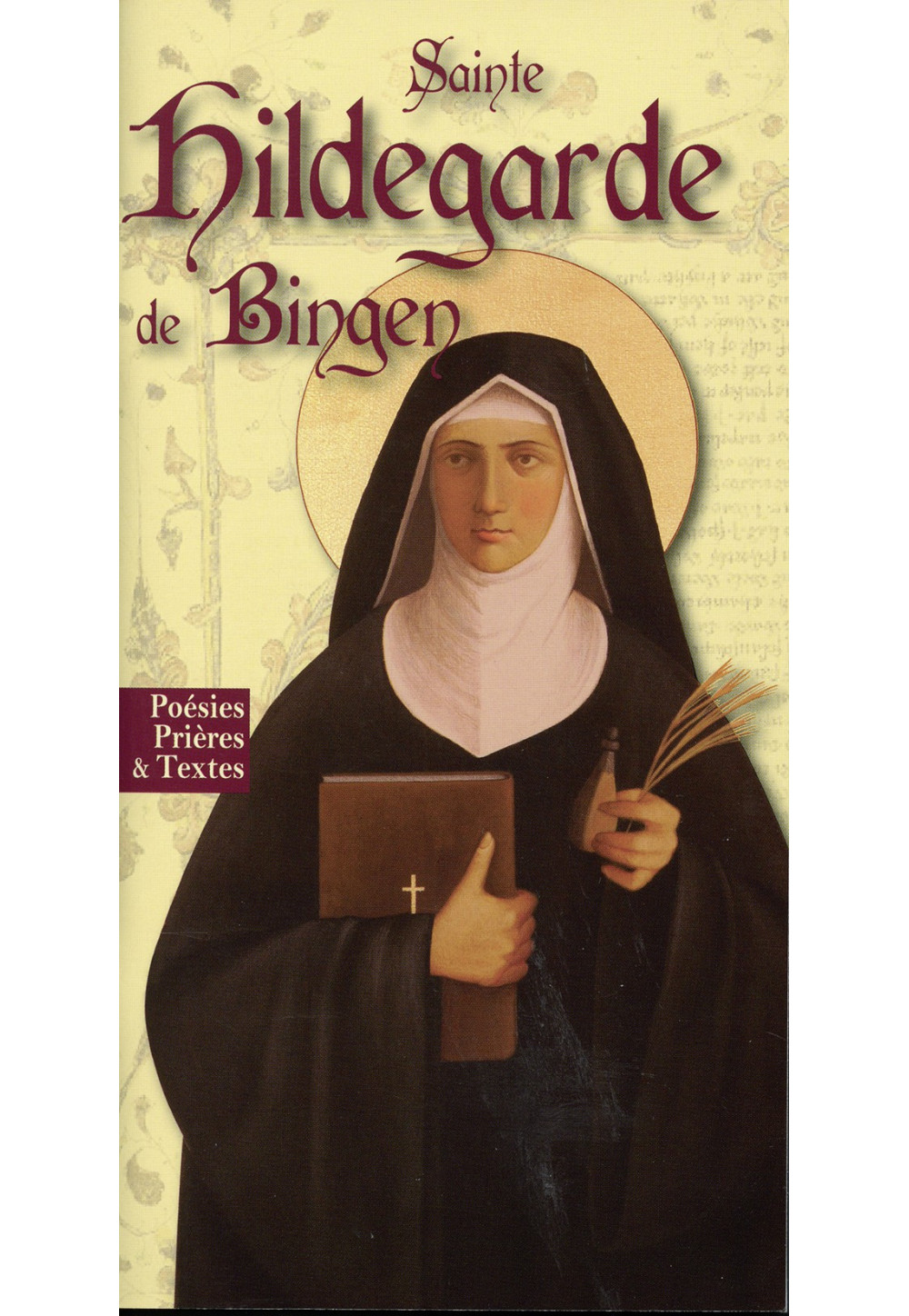SAINTE HILDEGARDE DE BINGEN Poésies, prières et textes