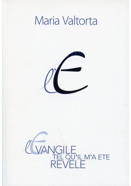 ÉVANGILE TEL QU’IL M’A ÉTÉ RÉVÉLÉ (L') - MARIA VALTORTA - Tome 7 chapitres 433-500