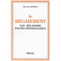 LE BEGAIEMENT SON MECANISME PSYCHO-PHYSIOLOGIQUE