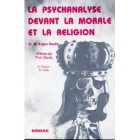 LA PSYCHANALYSE DEVANT LA MORALE ET LA RELIGION
