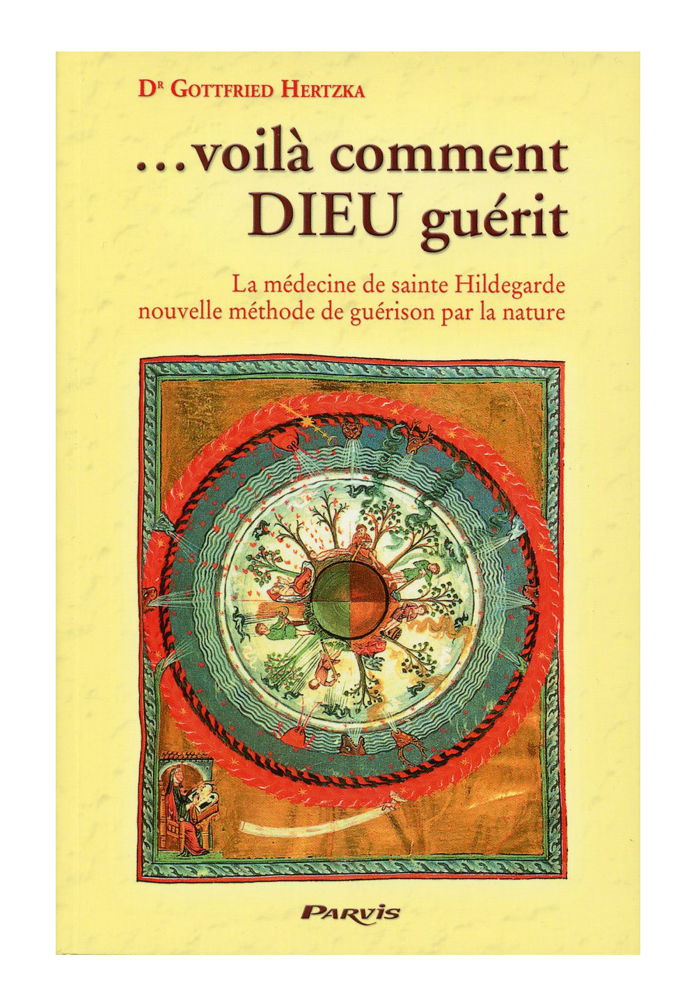 VOILA COMMENT DIEU GUÉRIT