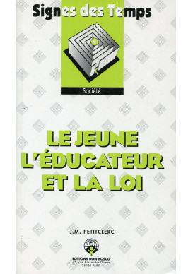 JEUNE, L'ÉDUCATEUR ET LA LOI (LE) 