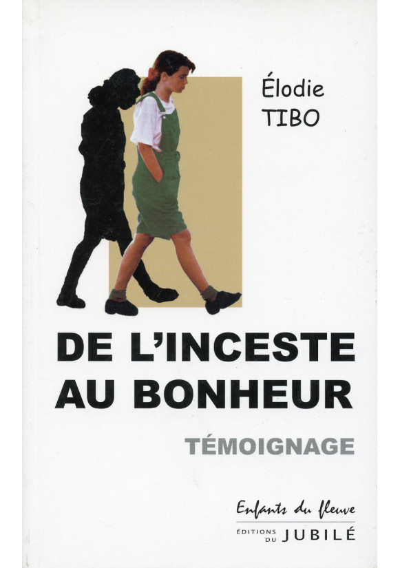 DE L'INCESTE AU BONHEUR