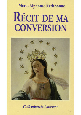 RÉCIT DE MA CONVERSION