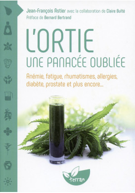 ORTIE (L’) UNE PANACÉE OUBLIÉE