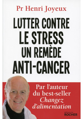 LUTTER CONTRE LE STRESS, UN REMÈDE ANTI-CANCER