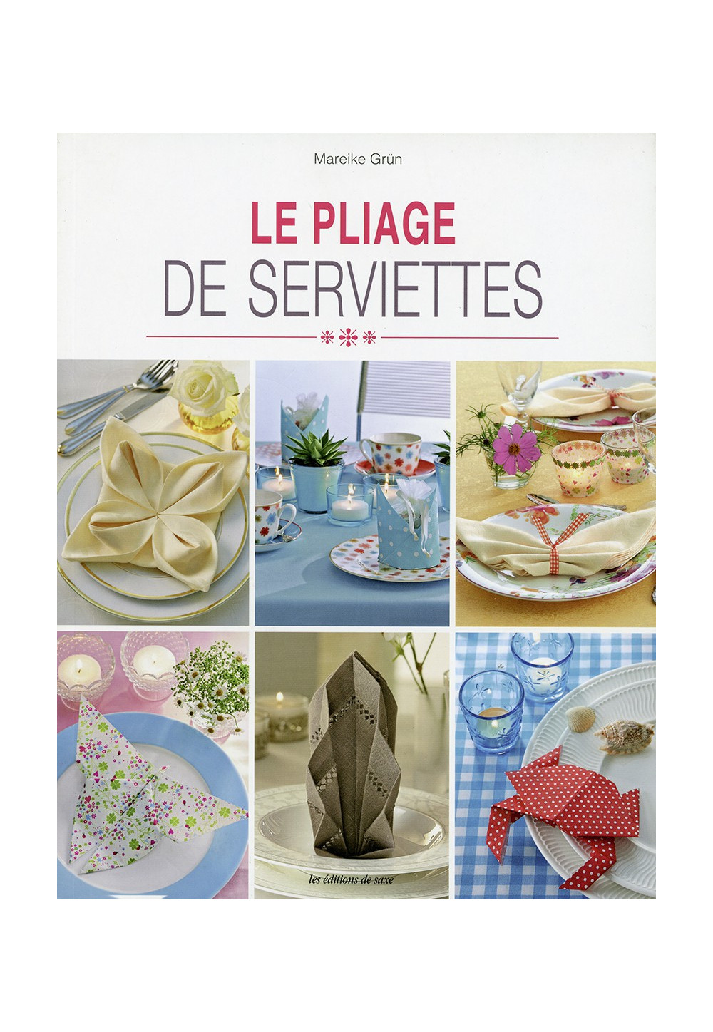 PLIAGE DE SERVIETTES (LE)
