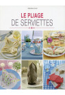 PLIAGE DE SERVIETTES (LE)