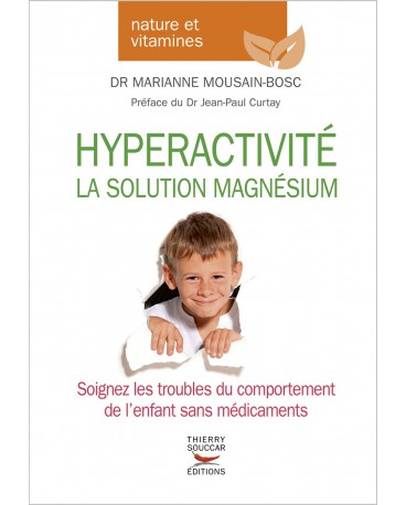 HYPERACTIVITÉ La solution magnésium