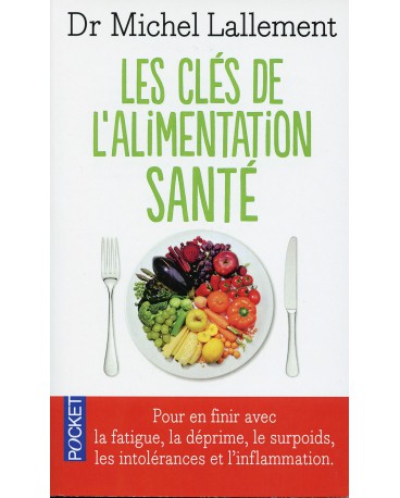 CLÉS DE L’ALIMENTATION SANTÉ (LES)