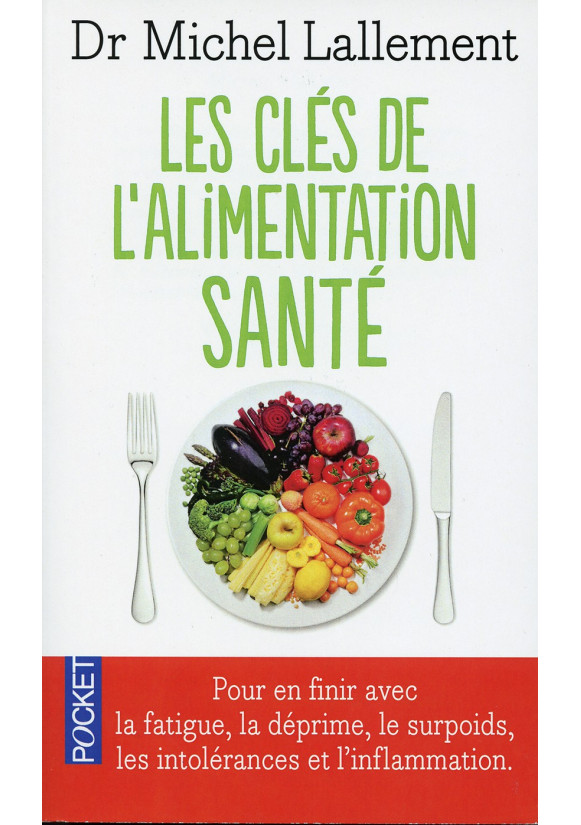 CLÉS DE L’ALIMENTATION SANTÉ (LES)