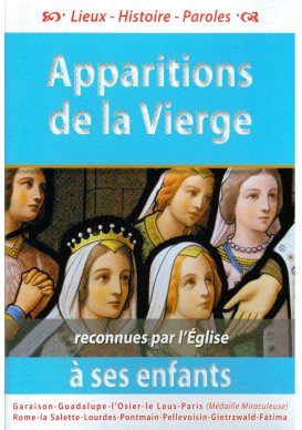 APPARITIONS DE LA VIERGE À SES ENFANTS reconnues par l’Eglise