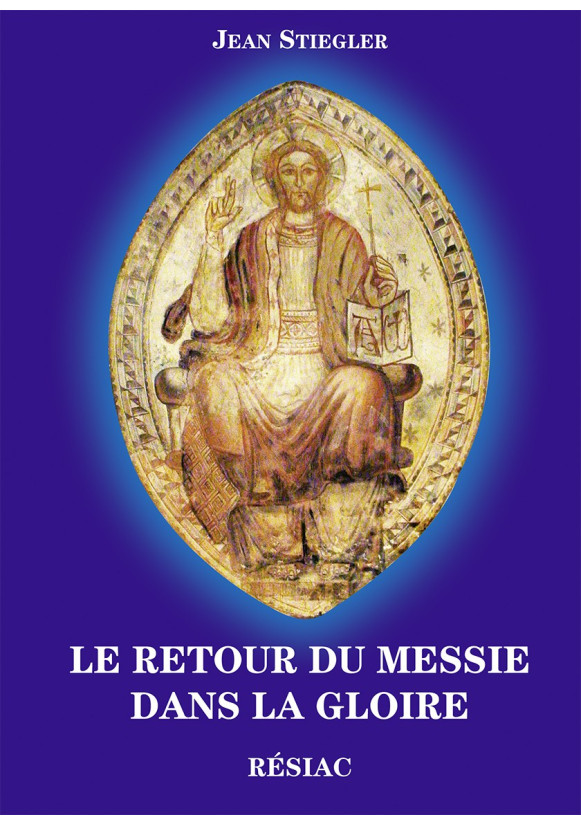 RETOUR DU MESSIE DANS LA GLOIRE (LE) 