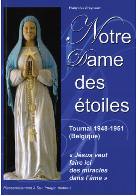 NOTRE DAME DES ÉTOILES - TOURNAI 1948-1951