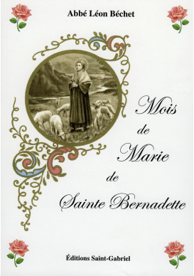 MOIS DE MARIE DE SAINTE BERNADETTE