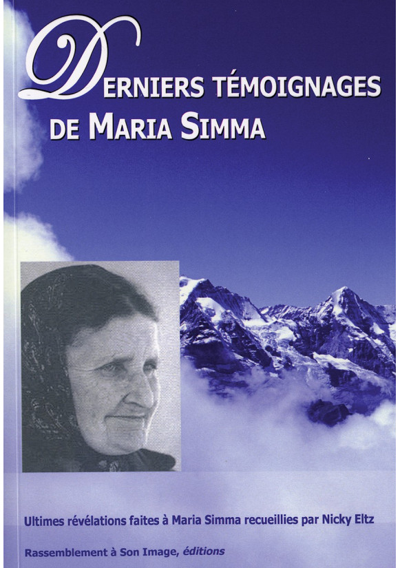 DERNIERS TÉMOIGNAGES DE MARIA SIMMA