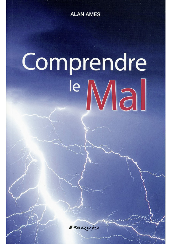 COMPRENDRE LE MAL