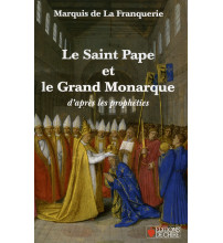 SAINT PAPE ET LE GRAND MONARQUE (LE) LA FRANQUERIE