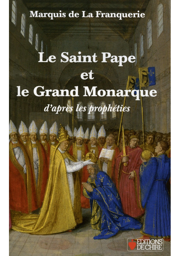 SAINT PAPE ET LE GRAND MONARQUE (LE) LA FRANQUERIE