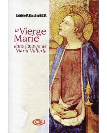 VIERGE MARIE DANS L OEUVRE DE MARIA VALTORTA 