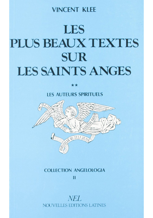 PLUS BEAUX TEXTES SUR LES SAINTS ANGES (LES) - TOME 1