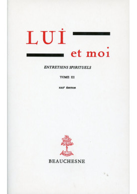 LUI ET MOI T03 ENTRETIENS SPIRITUELS GABRIELLE BOSSIS 