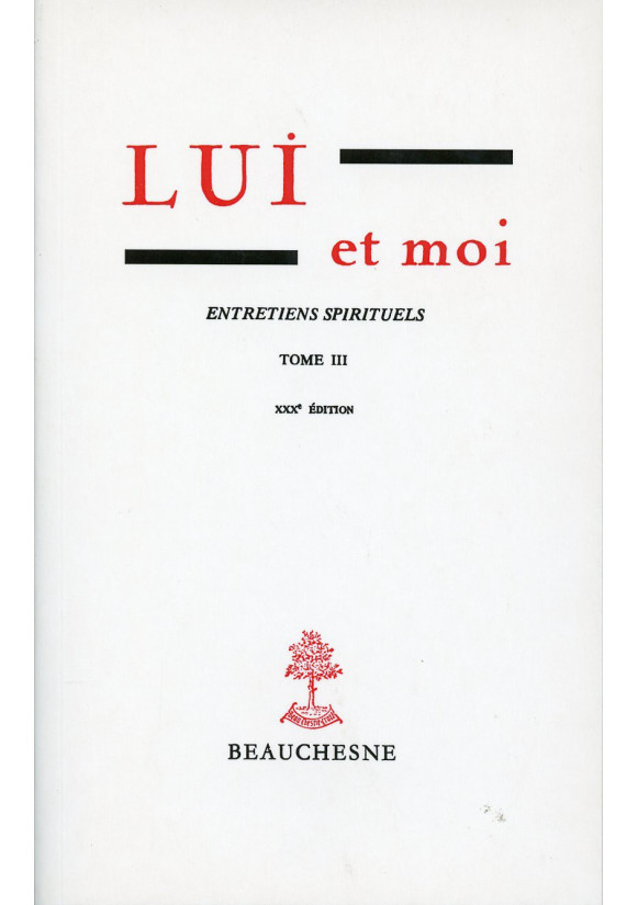 LUI ET MOI T03 ENTRETIENS SPIRITUELS GABRIELLE BOSSIS 