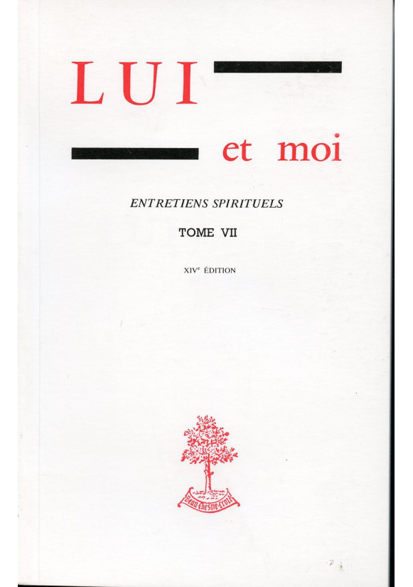 LUI ET MOI T07 ENTRETIENS SPIRITUELS - GABRIELLE BOSSIS